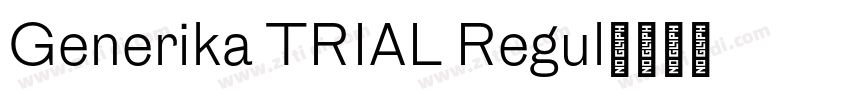 Generika TRIAL Regul字体转换